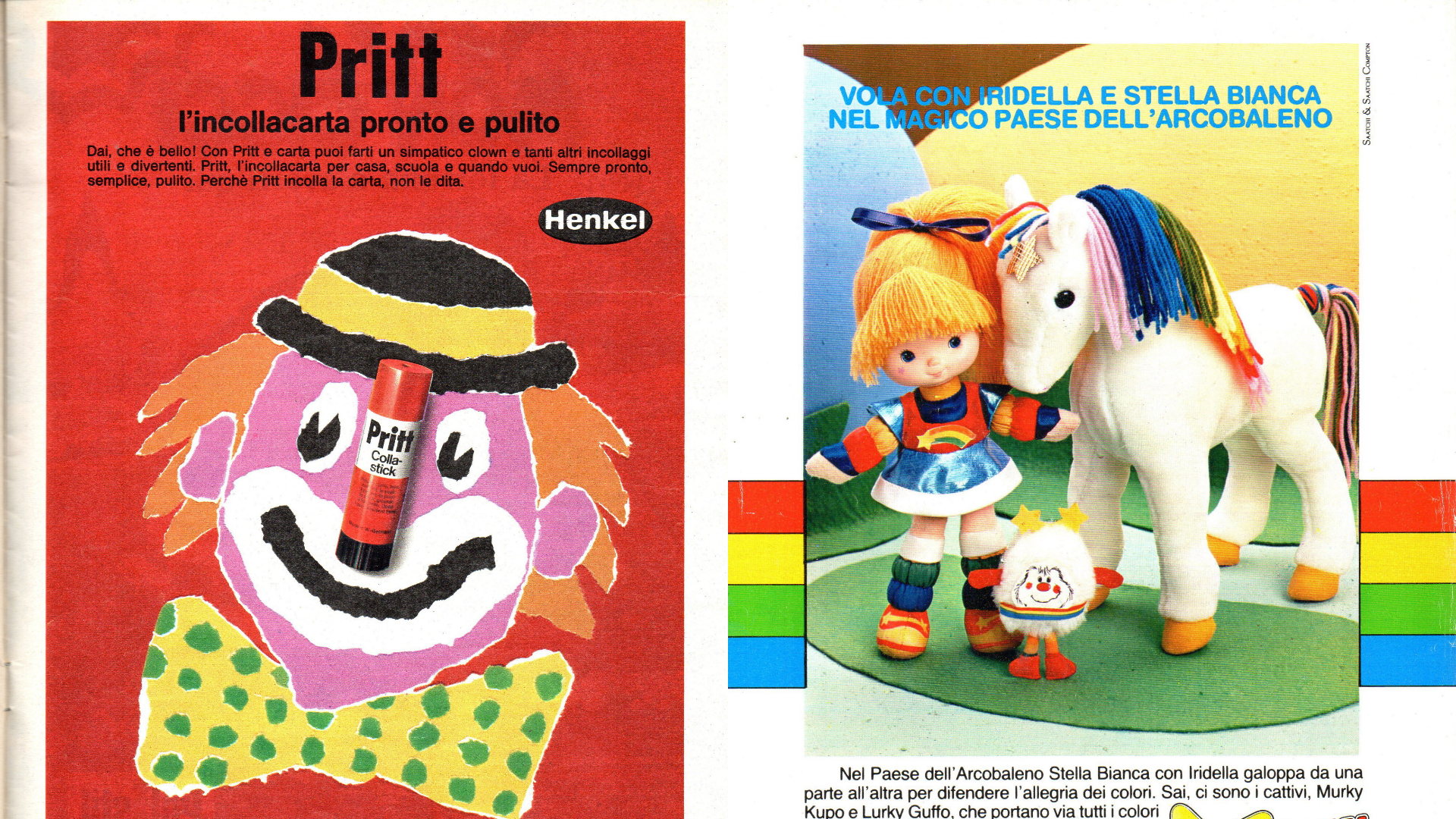 Pritt incollava tutto e poi Iridella con la sua simpatia...